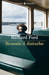 Scusate il disturbo di Richard Ford